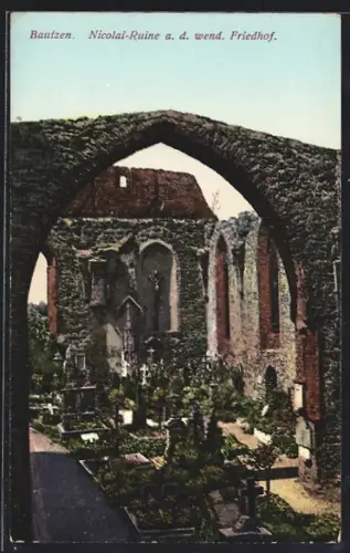 AK Bautzen, Nicolai-Ruine am wendischen Friedhof