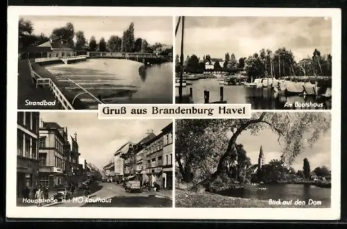 AK Brandenburg Havel, Strandbad, Am Bootshaus, Hauptstrasse mit HO Kaufhaus, Blick auf den Dom