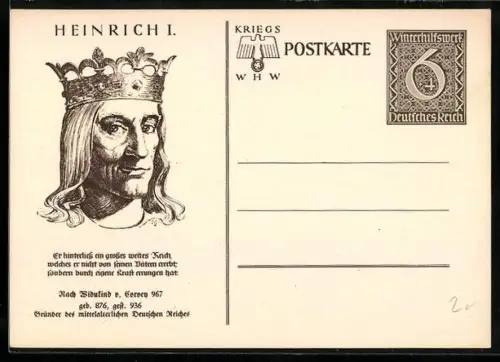 AK Porträt Heinrich I., Spruch Er hinterliess ein grosses weites Reich..., , Ganzsache WHW Winterhilfswerk