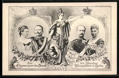 AK Portrait Kaiser Wilhelm II. mit Gemahlin und Portrait des Königspaares von Dänemark zur Erinnerung an Berlin Besuch