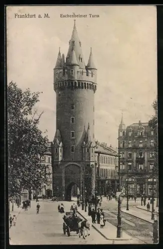 AK Frankfurt a. M., Eschenheimer Turm