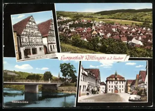 AK Röttingen a.d. Tauber, Tauberbrücke, Marktplatz, Fachwerkhaus von 1515