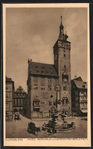 AK Würzburg, Altes Rathaus, Vierröhrenbrunnen