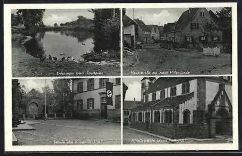 AK Forchheim /Freiburg, Entenweiher, Hauptstrasse mit Linde, Schule und Kriegerdenkmal mit 