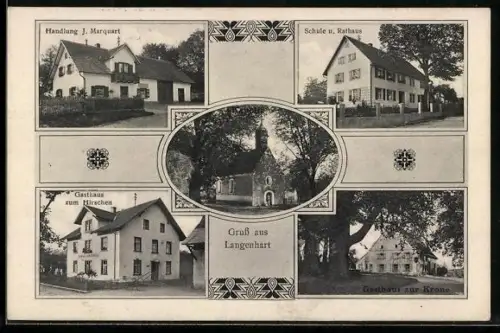 AK Langenhart, Hanglung J. Marquart, Schule und Rathaus, Gasthaus zum Hirschen, Gasthaus zur Krone