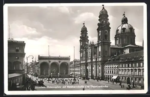AK München, Odeonsplatz mit Feldherrnhalle, Theatinerkirche