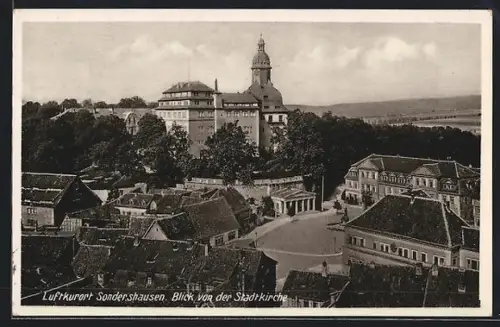 AK Sondershausen, Blick von der Stadtkirche auf Schloss und Stadtzentrum