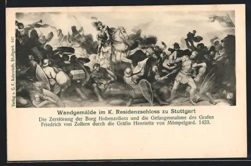AK Stuttgart, Wandgemälde im K. Residenzschloss, Zerstörung Burg Hohenzollern, Gefangennahme Graf Friedrich 1423
