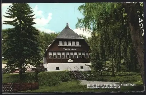 AK Iversheim bei Münstereifel, Hotel Café Restaurant Tannenhof, Inh. Reutershan