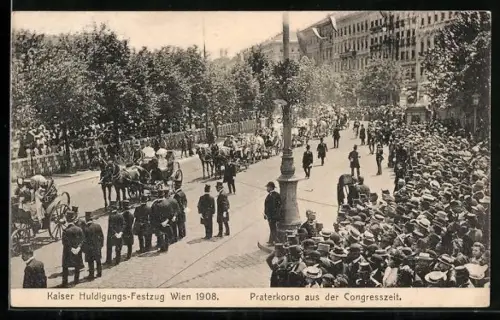 AK Wien, Kaiser-Jubiläums-Huldigungs-Festzug 1908, Praterkorso aus der Congresszeit