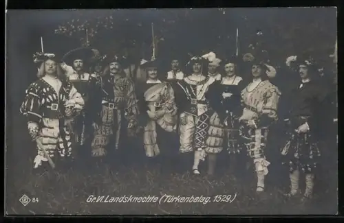 Foto-AK Grosse VI. Landsknechte in Tracht ( Türkenbelagerung 1529)