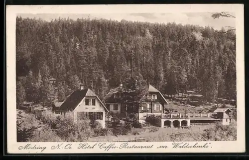 AK Mödring /N.-Ö., Hotel Café-Restaurant zur Waldschenke