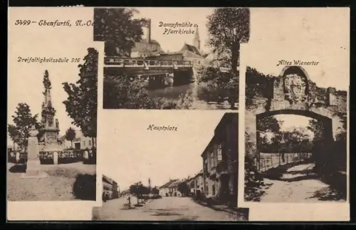 AK Ebenfurth /N.-Ö., Hauptplatz, Dampfmühle und Pfarrkirche, Altes Wienertor