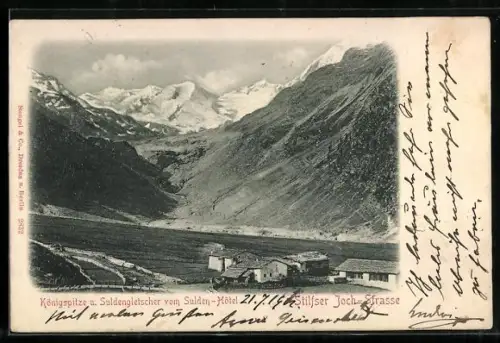 AK Solda / Sulden, Blick vom Sulden-Hotel zur Königsspitze u. Suldengletscher