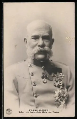 AK Kaiser Franz Josef I. von Österreich, Portrait in Uniform mit Orden
