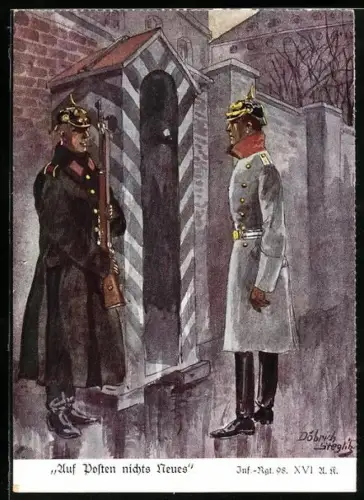 Künstler-AK Döbrich-Steglitz: Auf Posten nichts Neues, Inf.-Regt. 98