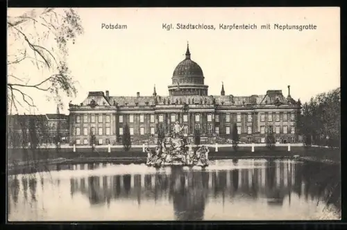 AK Potsdam, Kgl. Stadtschloss, Karpfenteich mit Neptungrotte