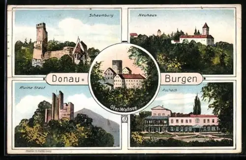 AK Donau-Burgen, Schaumburg, Neuhaus und Ruine Stauf