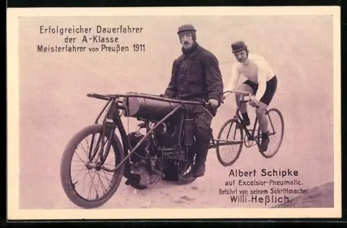 AK Albert Schipke, Reklame für Excelsior-Pneumatik, Motorrad und Fahrrad, Meisterfahrer Preussen 1911, Steherrennen