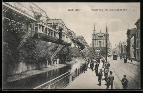 AK Barmen, Neuerweg mit Schwebebahn und Strassenbahn