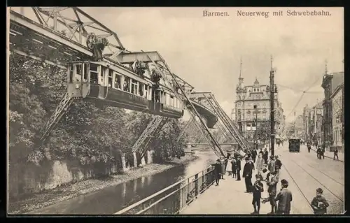AK Barmen, Neuerweg mit Schwebebahn und Strassenbahn