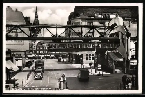 AK Barmen, Rathausbrücke mit Geschäften und Schwebebahn