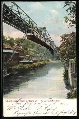 AK Schwebebahn Elberfeld-Barmen, an der Haspelerbrücke