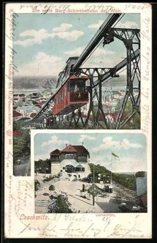 AK Dresden-Loschwitz, erste Bergschwebebahn der Welt, Restaurant Loschwitz-Höhe