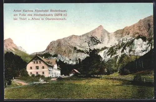 AK Thörl /Aflenz, Alpenhotel Bodenbauer am Fusse des Hochschwab