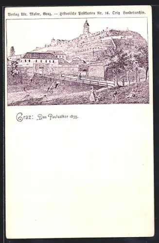 Künstler-AK Graz, Das Paulusthor 1835, Ansicht mit Brücke und Türmen