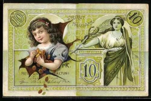 AK 10 Mark Schein, Mädchen mit Geldmünzen, Frau mit Schlangenstab, Prosit Neujahr