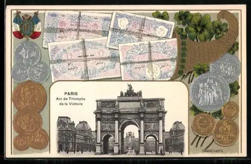 AK Paris, Arc de Triomphe de la Victoire mit Geldscheinen und Münzen in einem Horn