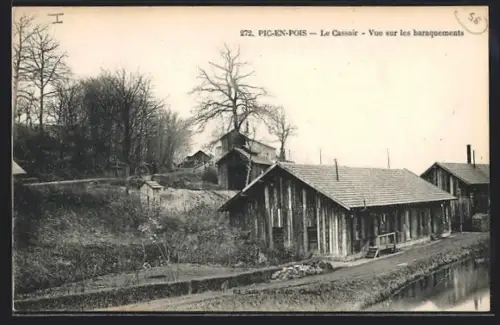 AK Pic-en-Pois, Le Cassoir, Vue sur les baraquements