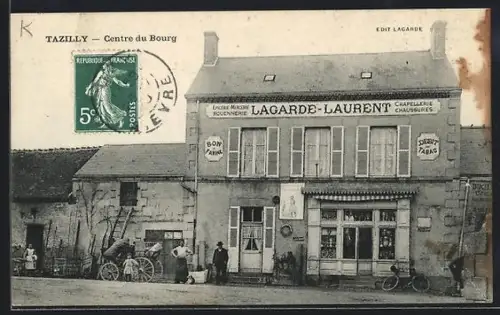 AK Tazilly, Centre du Bourg avec magasin Lagarde-Laurent et scène de rue animée