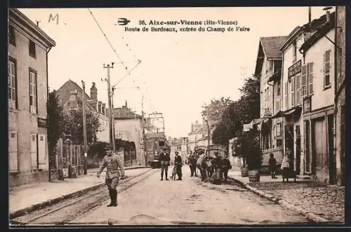 AK Aixe-sur-Vienne /Hte-Vienne, Route de Bordeaux, entrée du Champ de foire