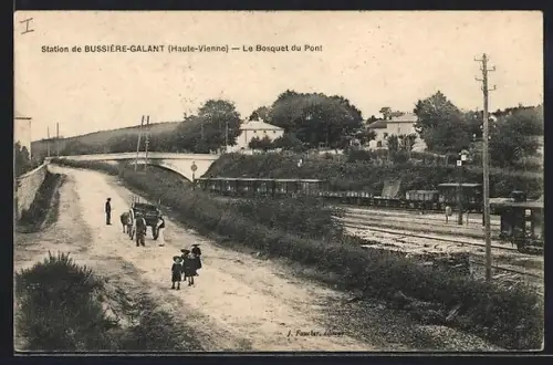 AK Bussière-Galant, Le Bosquet du Pont