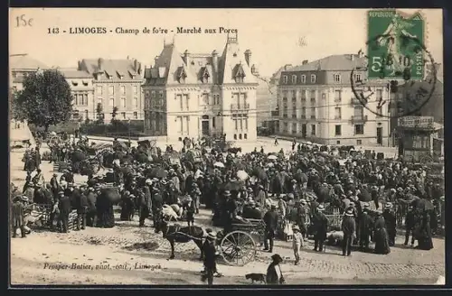 AK Limoges, Champ de foire, Marché aux Porcs