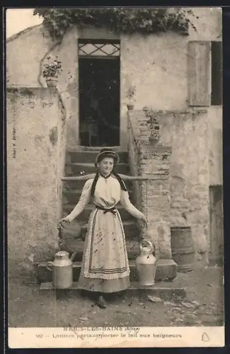 AK Néris-les-Bains, Laitière apportant le lait aux baigneurs
