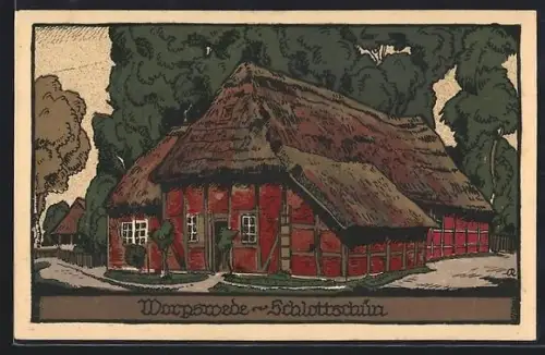 Steindruck-AK Worpswede, Schlottschün
