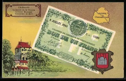Künstler-AK Chateauroux /Indre, Célébrités: Guimond de la Touche, Général Bertrand, Geldschein, Wappen