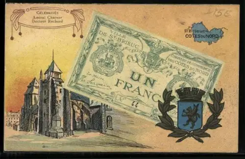 Künstler-AK St Brieuc /Cotes du Nord, Célébrités: Amiral Charner, Docteur Rochard, Geldschein, Wappen