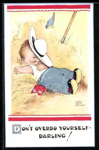 Künstler-AK Mabel Lucie Attwell: Don`t overdo yourself Darling!, Kind als Bauer schläft im Heu