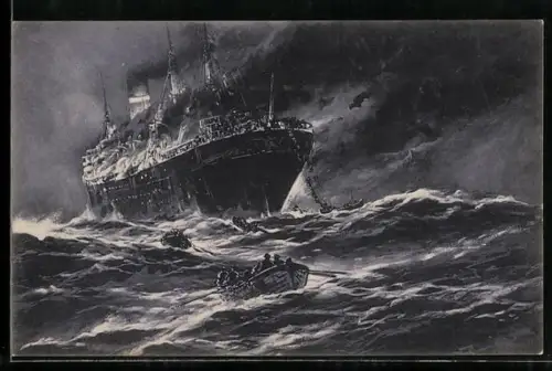 Künstler-AK Willy Stoewer: Torpedierter englischer Handelsdampfer im Kanal wird von der Mannschaft verlassen