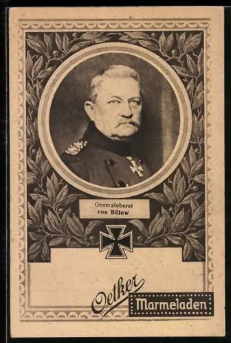 AK Reklame für Oetker Marmelade und Porträt des Generaloberst von Bülow