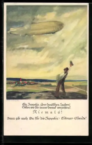 Künstler-AK Otto Amtsberg: Ein Zeppelin über deutschen Landen!, Sollen wir für immer darauf verzichten? Niemals!