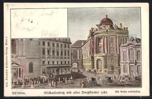 Künstler-AK Alt-Wien, Michaelerplatz und altes Burgtheater 1783