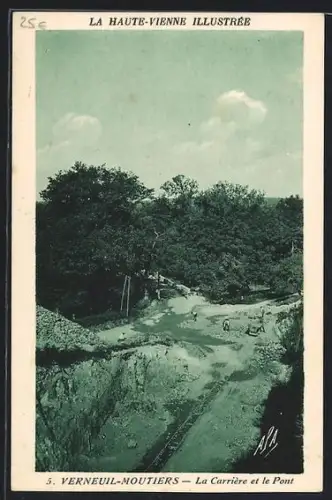 AK Verneuil-Moutiers, La Carrière et le Pont