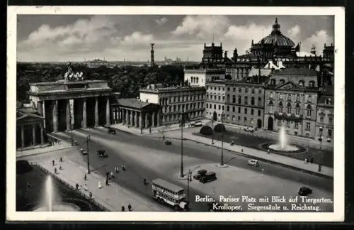 AK Berlin-Tiergarten, Pariser Platz und Brandenburger Tor, Krolloper, Siegessäule und Reichstag