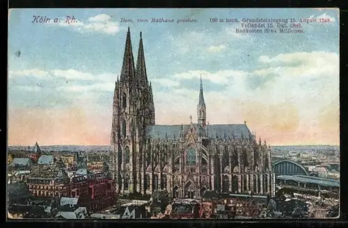 AK Köln a. Rhein, der Dom, Ansicht vom Rathaus aus, der Bahnhof dahinter