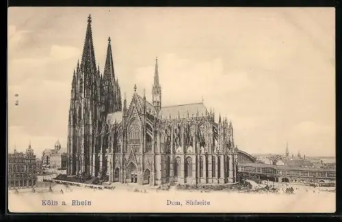 AK Köln a. Rhein, Dom, Südseite